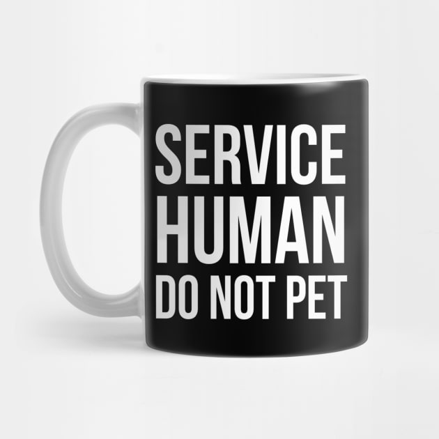 Service Human Do Not Pet by evokearo